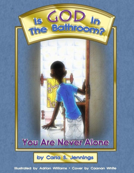 Is God In The Bathroom: You Are Never Alone