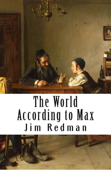 The World According To Max: Real Lessons From Real Business