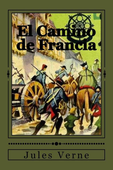 El Camino De Francia (Spanish Edition) - 9781535281805