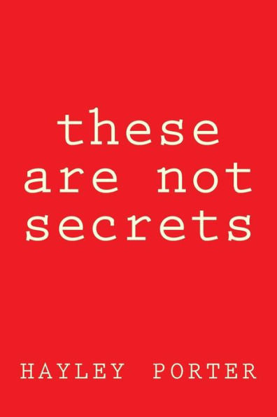These Are Not Secrets