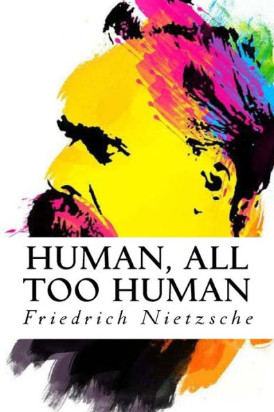 Human, All Too Human - 9781535288972