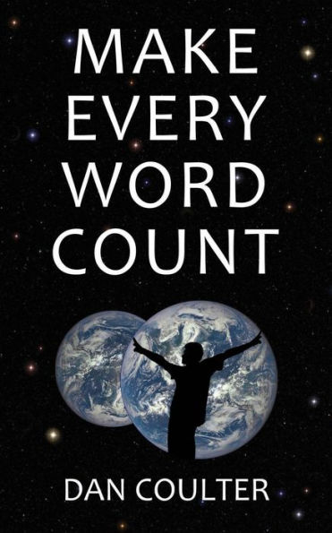 Make Every Word Count