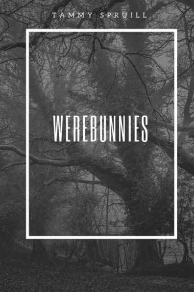 Werebunnies: Spanish Verison (Treasure Book Series) (Spanish Edition)
