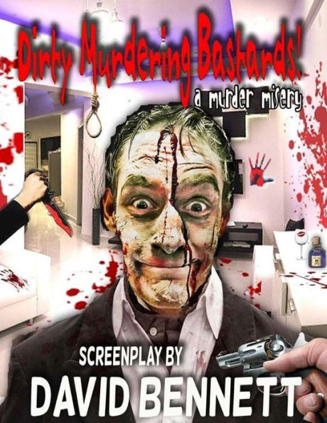 Dirty Murdering Bastards!