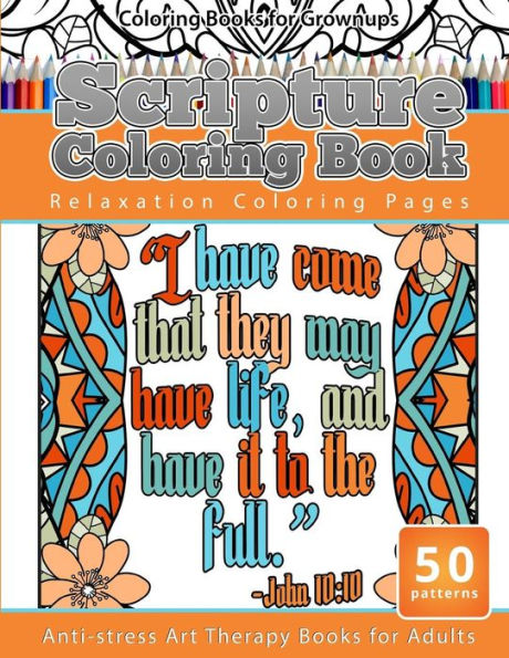 Coloring Books For Grownups Scripture Coloring Book: Relaxation Coloring Pages Anti-Stress Art Therapy Books For Adults