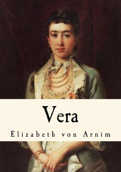 Vera (Elizabeth Von Arnim)