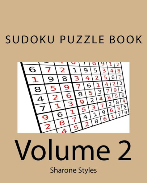 Sudoku Puzzle Book - Vol. 2 - 200 Puzzles From Easy To Very Hard: Plus 50 Random Difficulty Level Sets (Very Hard Sudoku Puzzles)