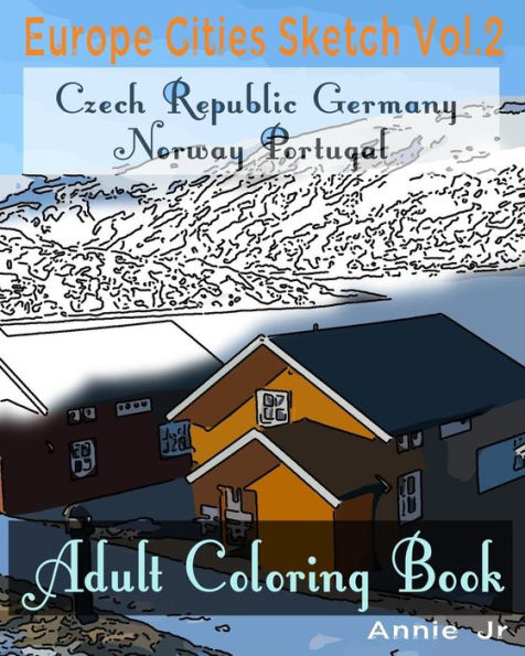 Europe Cities Sketch Vol.2: Adult Coloring Book (Europe Sketch Inspiration Book)