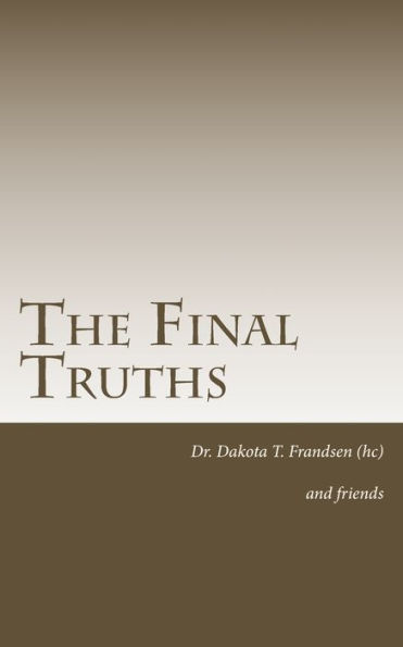 The Final Truths (Paranormal Raider Force Poetry)