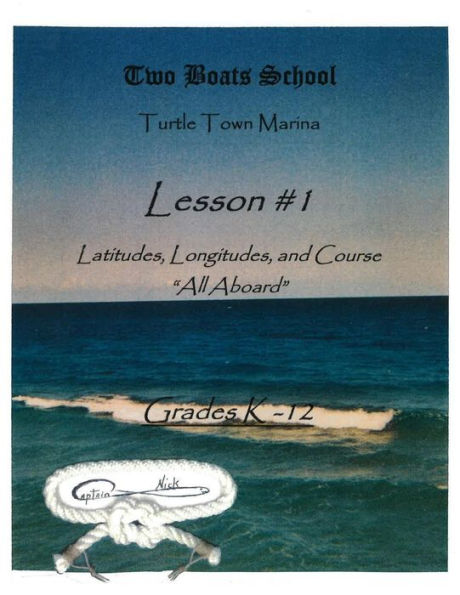 Lesson #1: Two Boats School (Turtle Town Marina)