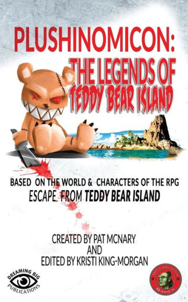 Plushinomicon: The Legends Of Teddy Bear Island
