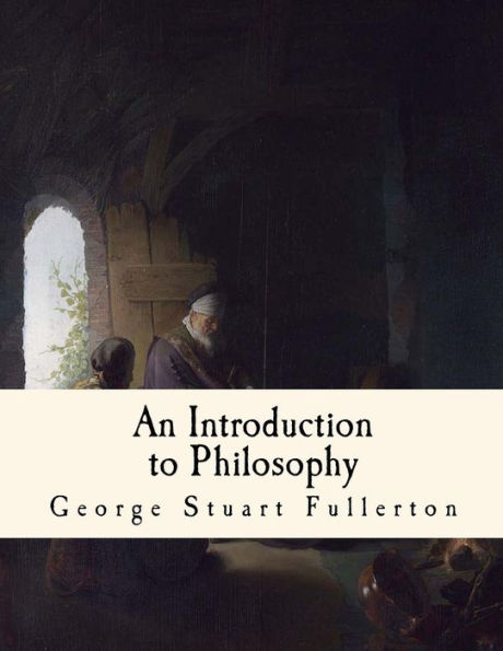 An Introduction To Philosophy - 9781535320702