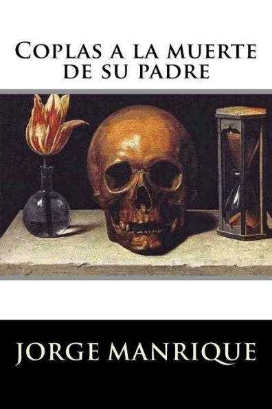 Coplas A La Muerte De Su Padre (Spanish Edition) - 9781535326872
