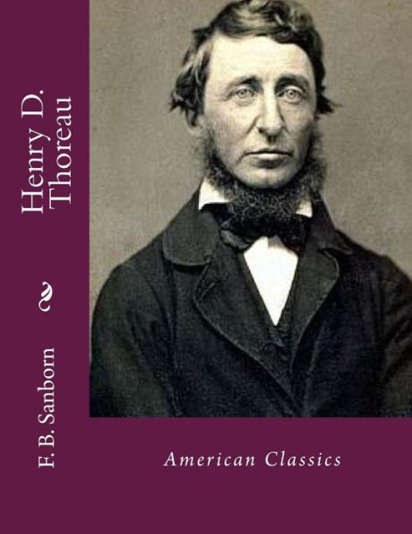 Henry D. Thoreau: American Classics