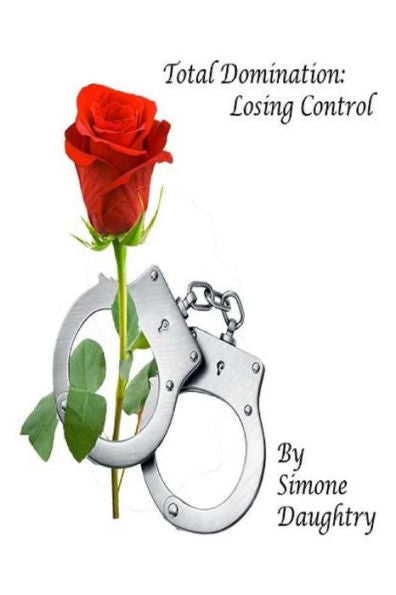 Total Domination: Losing Control