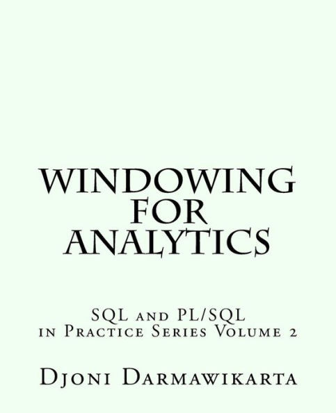 Windowing For Analytics (Sql And Pl/Sql In Practice)