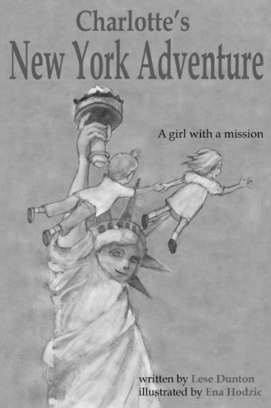Charlotte's New York Adventure: A Girl With A Mission [Black And White Edition]