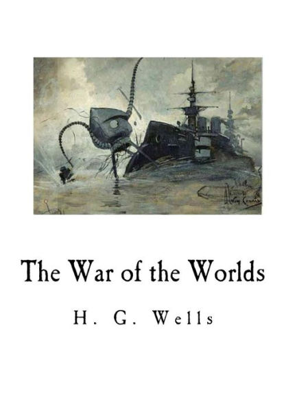 The War Of The Worlds (H. G. Wells)