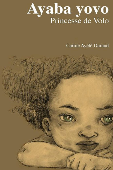 Ayaba Yovo: Princesse De Volo (French Edition)