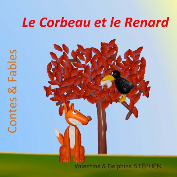 Le Corbeau Et Le Renard (Contes & Fables) (French Edition)