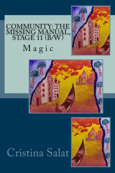 Community: The Missing Manual, Stage 11 (B/W): Magic (Community: The Missing Manual (Additional Print Editions))