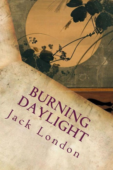 Burning Daylight - 9781535361491