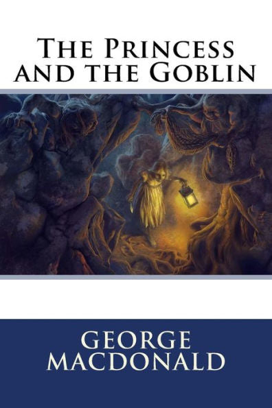 The Princess And The Goblin - 9781535361743