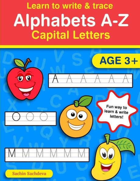 Learn To Write & Trace Alphabets A-Z: Capital Letters