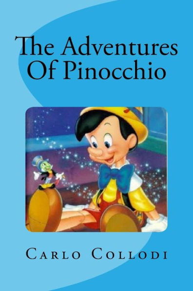 The Adventures Of Pinocchio - 9781535376846