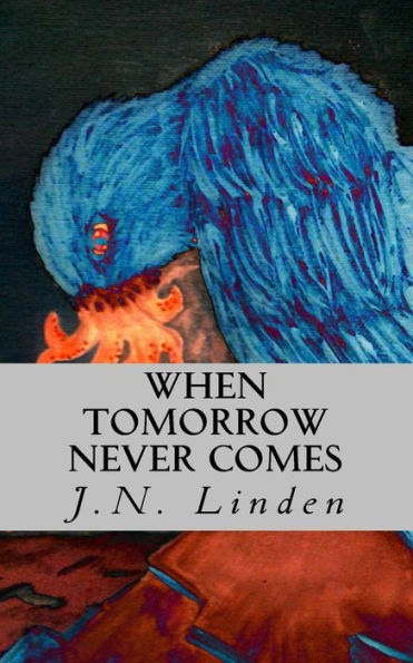 When Tomorrow Never Comes: Book 1 Of The Shadow Series