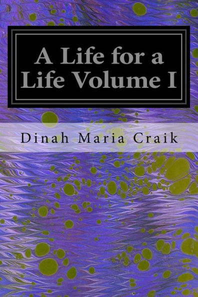 A Life For A Life Volume I