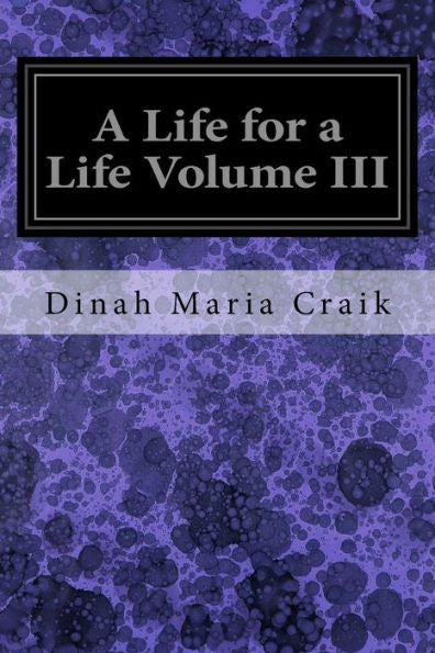 A Life For A Life Volume Iii
