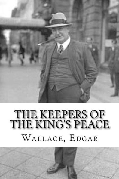 The Keepers Of The King's Peace - 9781535381864