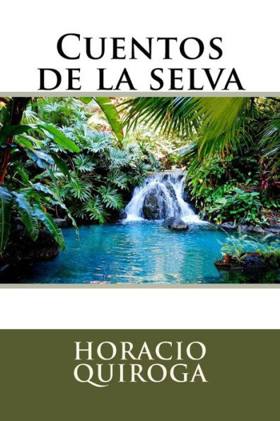 Cuentos De La Selva (Spanish Edition)