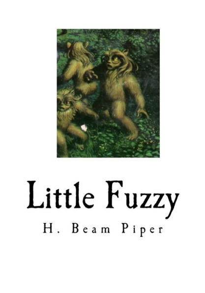 Little Fuzzy: Classic Science Fiction (Classic Science Fiction - Children's Books)