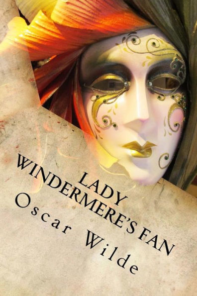 Lady Windermere's Fan - 9781535386982