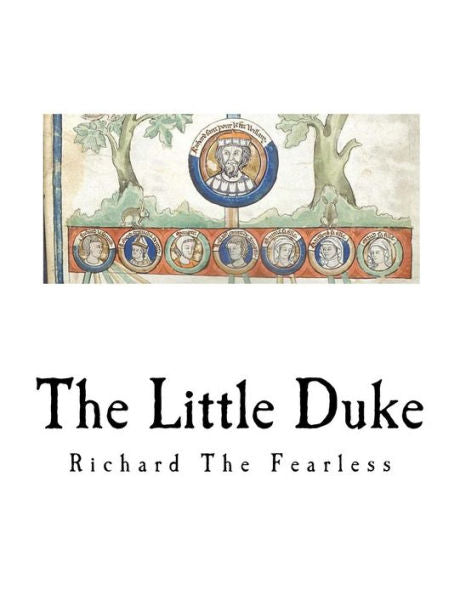 The Little Duke: Richard The Fearless (Charlotte Mary Yonge)