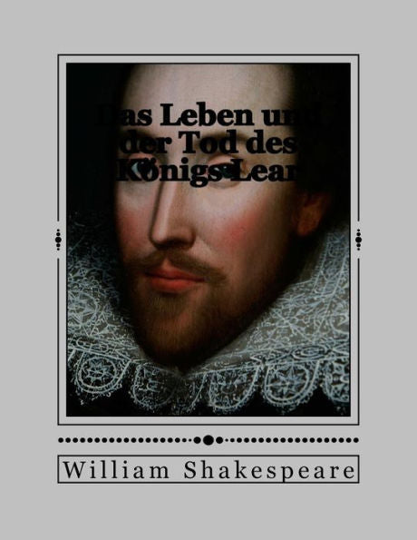Das Leben Und Der Tod Des K?nigs Lear (German Edition) - 9781535388276