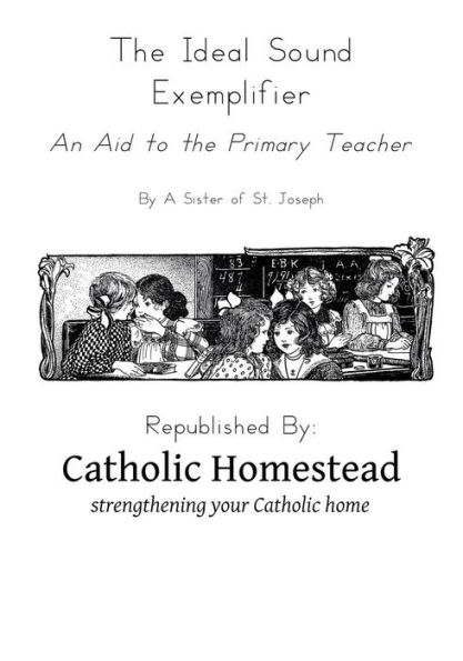 The Ideal Sound Exemplifier: Aid To The Primary Teacher (Ideal Catholic Readers)