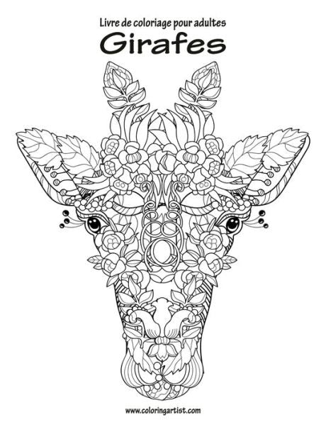 Livre De Coloriage Pour Adultes Girafes 1 (Volume 1) (French Edition)