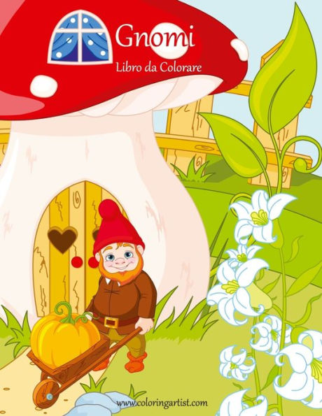 Gnomi Libro Da Colorare 1 (Italian Edition)