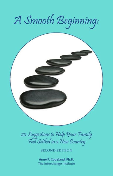 A Smooth Beginning: 20 Suggestions To Help Your Family Feel Settled In A New Country