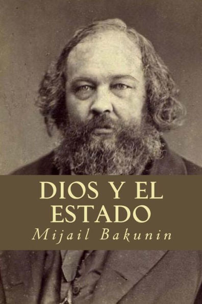 Dios Y El Estado (Spanish Edition) - 9781535400954
