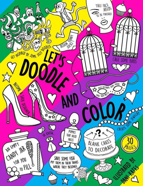 Let's Doodle & Color: A Doodling, Coloring And Activity Book