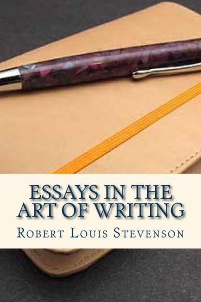 Essays In The Art Of Writing - 9781535414784