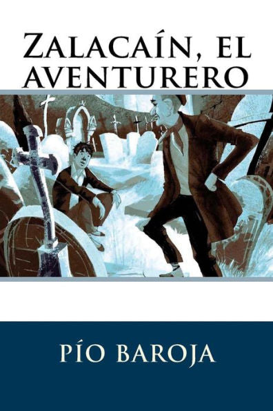 Zalacaín, El Aventurero (Spanish Edition)