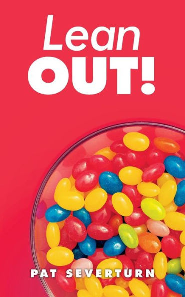 Lean Out!: (A Love Story)