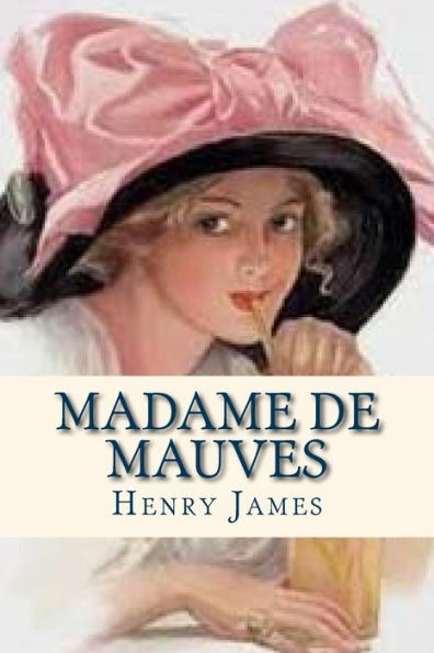 Madame De Mauves - 9781535417723