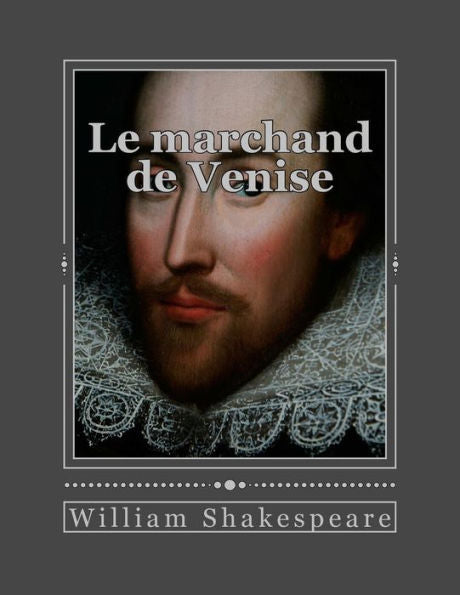 Le Marchand De Venise (French Edition) - 9781535418362