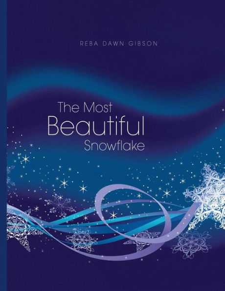 The Most Beautiful Snowflake